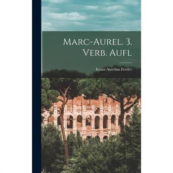 Marc-aurel. 3. Verb. Aufl