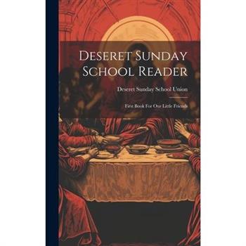 Deseret Sunday School Reader