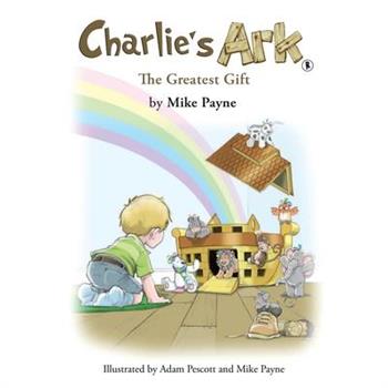 Charlie's Ark - The Greatest Gift