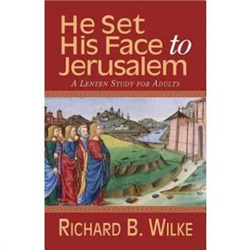 He Set His Face to Jerusalem