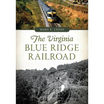 The Virginia Blue Ridge Railroad