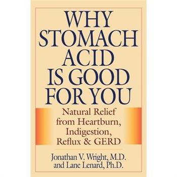 Why Stomach Acid Is Good for You