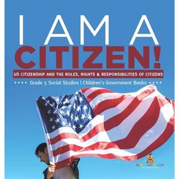 I am A Citizen!