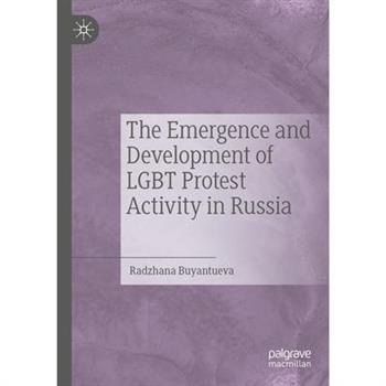 The Emergence and Development of Lgbt Protest Activity in Russia