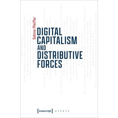 Digital Capitalism and Distributive Forces