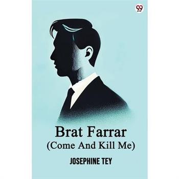 Brat Farrar (Come And Kill Me)