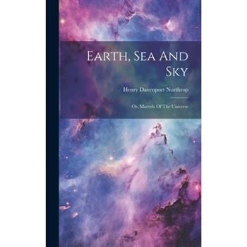 Earth, Sea And Sky