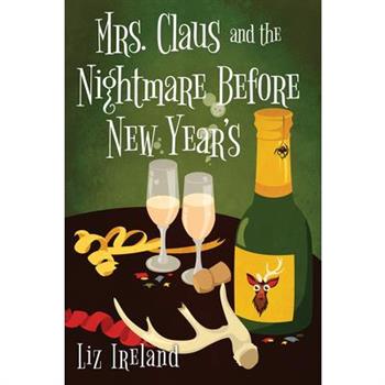 Mrs. Claus and the Nightmare Before New Year’s