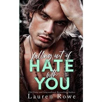 Falling Out Of Hate With You