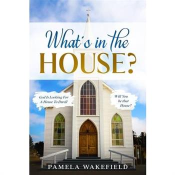 What's in the House?