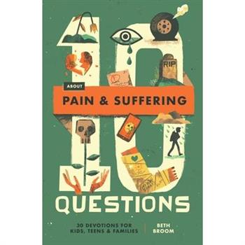 10 Questions about Pain and Suffering