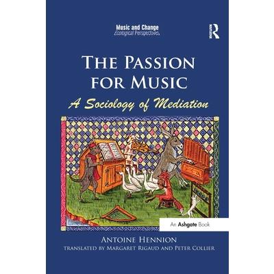 The Passion for Music: A Sociology of Mediation