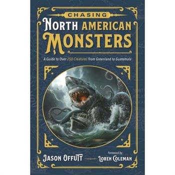 Chasing North American Monsters