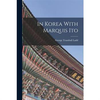 In Korea With Marquis Ito