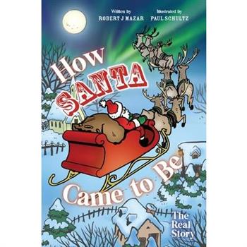 How Santa Came to Be