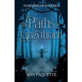 The Paths of Greythorn
