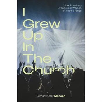 I Grew Up in the Church