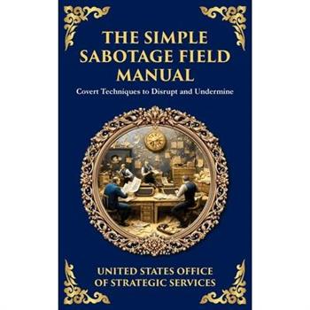 The Simple Sabotage Field Manual