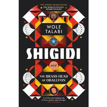 Shigidi and the Brass Head of Obalufon