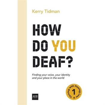 How Do You Deaf?