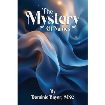 The Mystery Of Names
