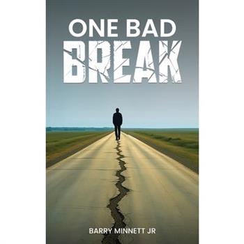 One Bad Break