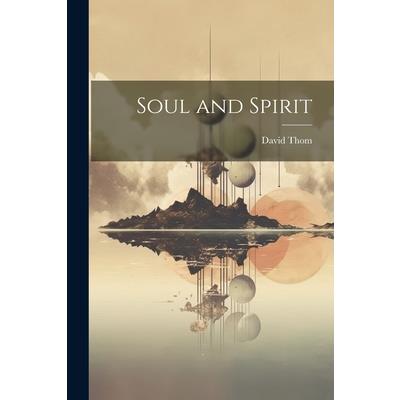 Soul and Spirit