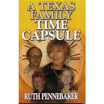 A Texas Time Capsule