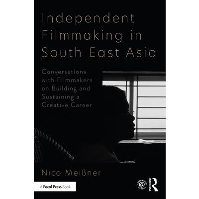 Independent Filmmaking in South East Asia