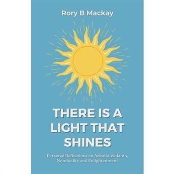 There Is A Light That Shines