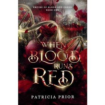 When Blood Runs Red