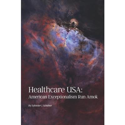 Healthcare Usa: American Exceptionalism Run Amok