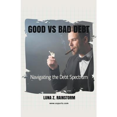 Good vs Bad Debt