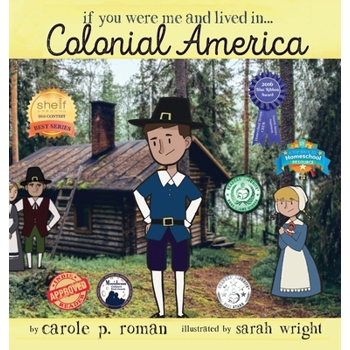 If You Were Me and Lived in... Colonial America