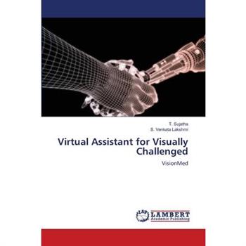 Virtual Assistant for Visually Challenged