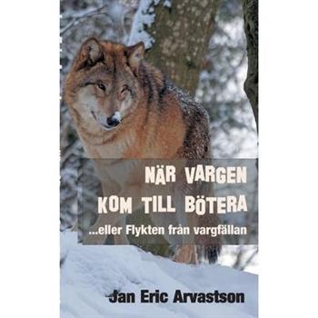 N瓣r Vargen Kom Till B繹tera