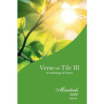 Verse-a-Tile III An Anthology of Poems