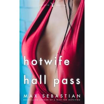 Hotwife Hall Pass