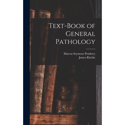 Text-Book of General Pathology