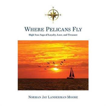 Where Pelicans Fly