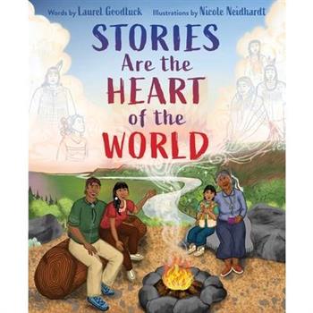 Stories Are the Heart of the World