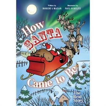 How Santa Came to Be
