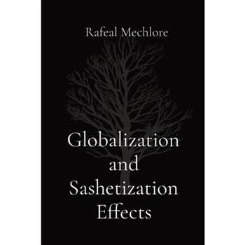 Globalization and Sashetization Effects