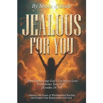 Jealous For You