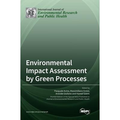 Environmental Impact Assessment by Green Processes