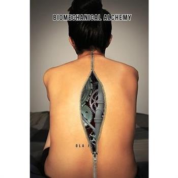 Biomechanical Alchemy