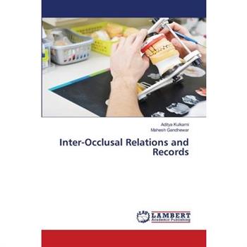 Inter-Occlusal Relations and Records