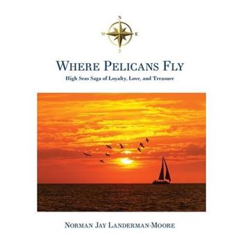 Where Pelicans Fly