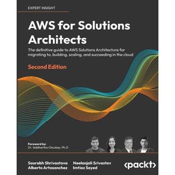 AWS for Solutions Architects - Second Edition