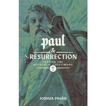 Paul and the Resurrection